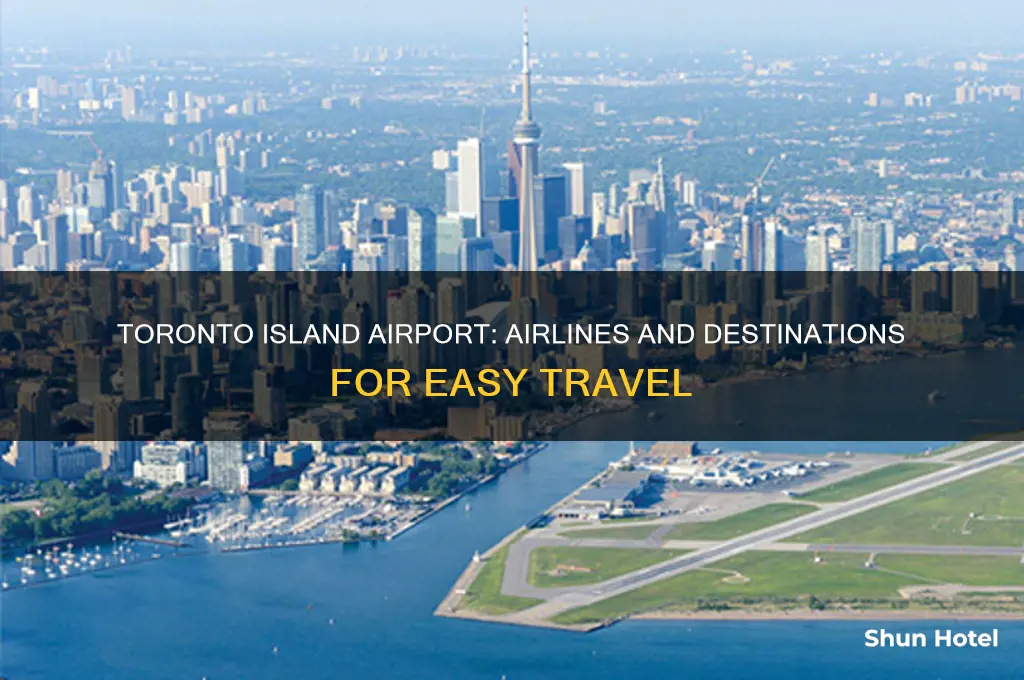 what airlines fly out of toronto island airport
