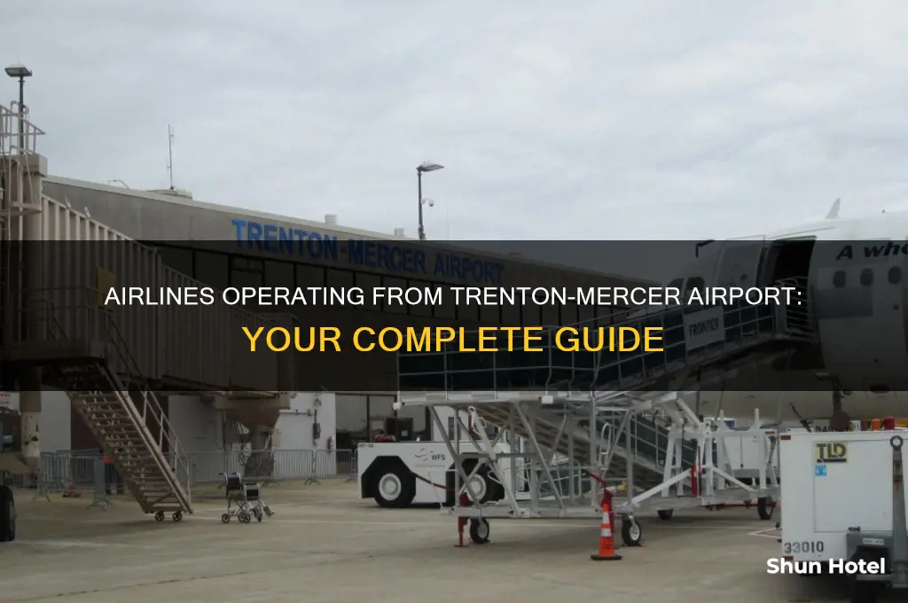 what airlines fly out of trenton nj airport
