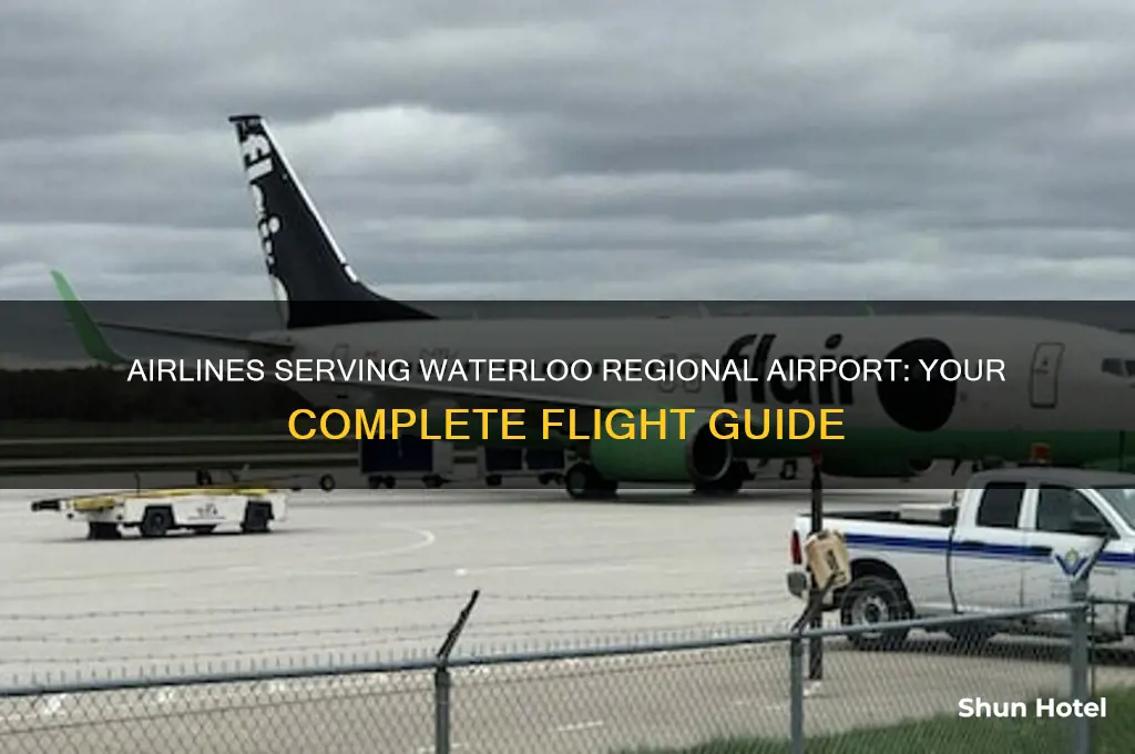 what airlines fly out of waterloo regional airport