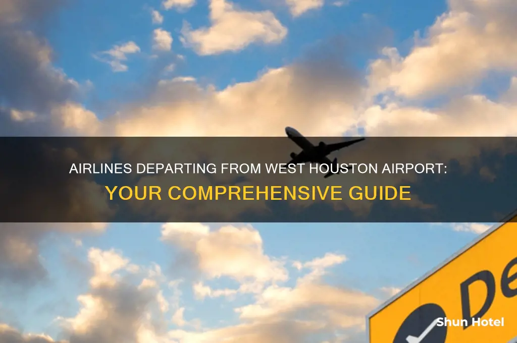what airlines fly out of west houston airport