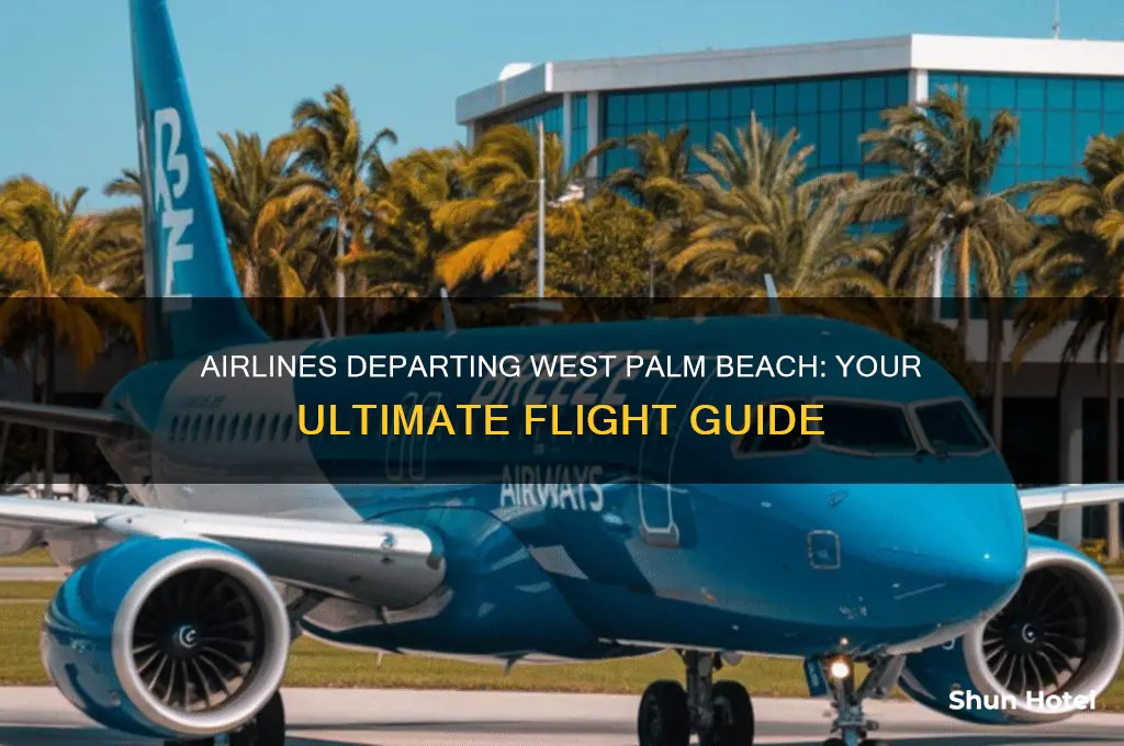 what airlines fly out of west palm beach airport