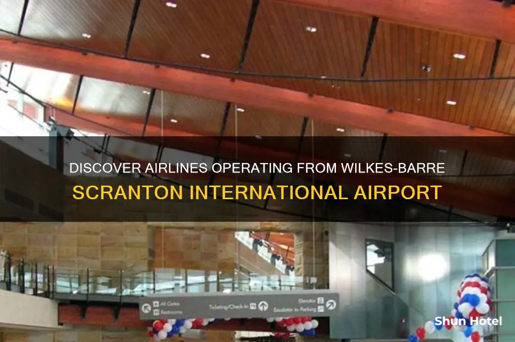 what airlines fly out of wilkes barre scranton airport