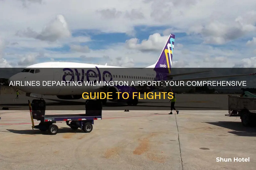 what airlines fly out of wilmington airport