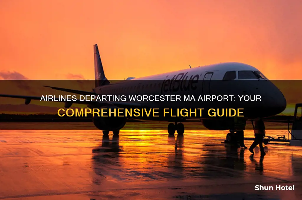 what airlines fly out of worcester ma airport