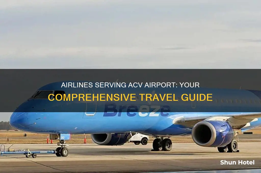 what airlines fly to acv airport