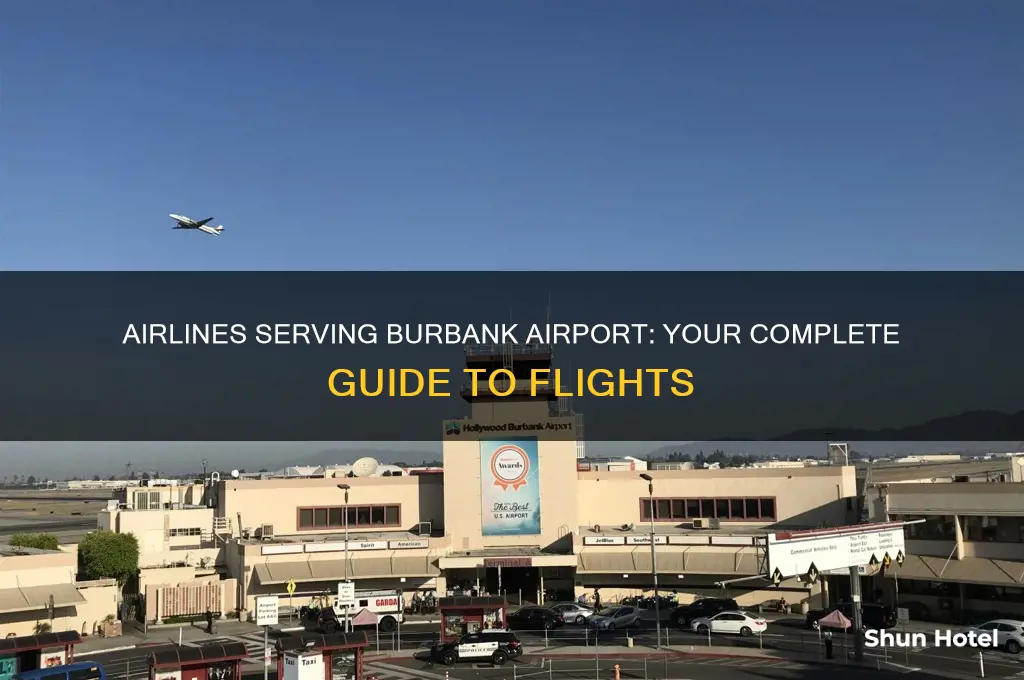 what airlines fly to burbank airport