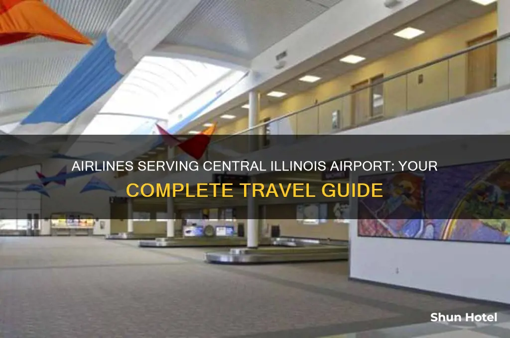 what airlines fly to central illinois airport