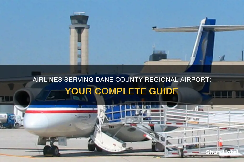 what airlines fly to dane county regional airport