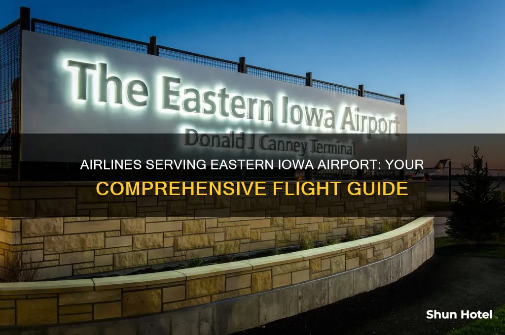 what airlines fly to eastern iowa airport