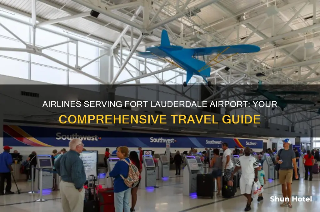 what airlines fly to fort lauderdale airport