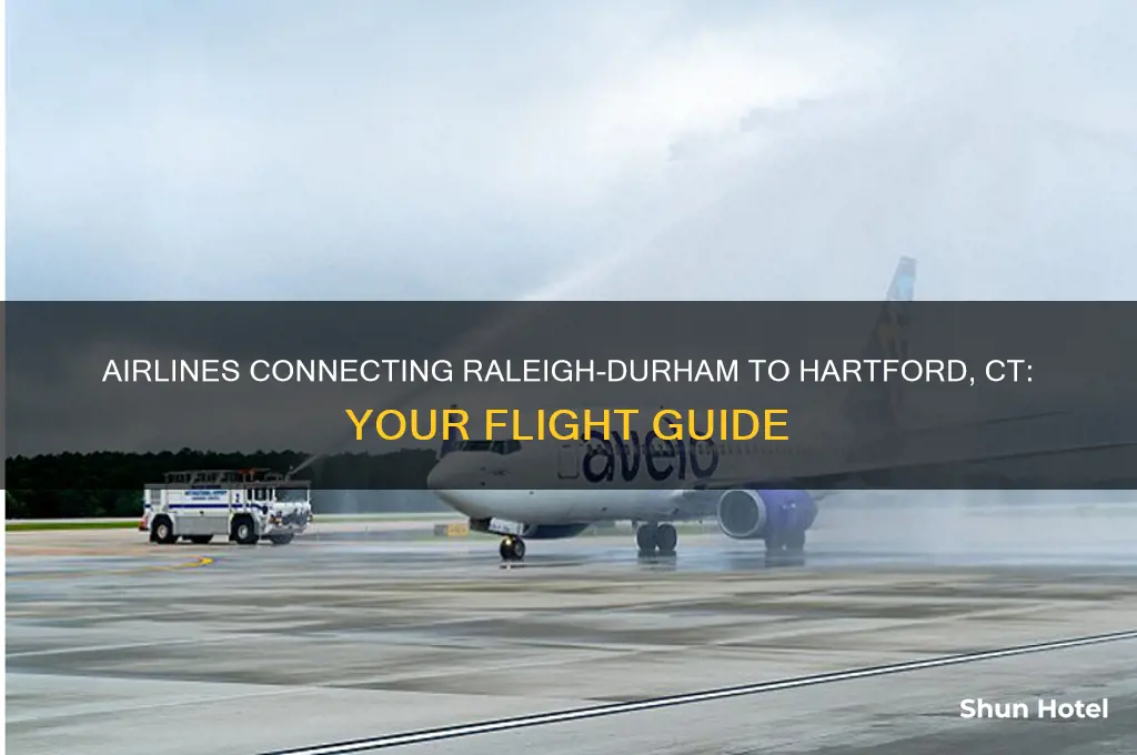 what airlines fly to hartford ct from raleigh durham airport