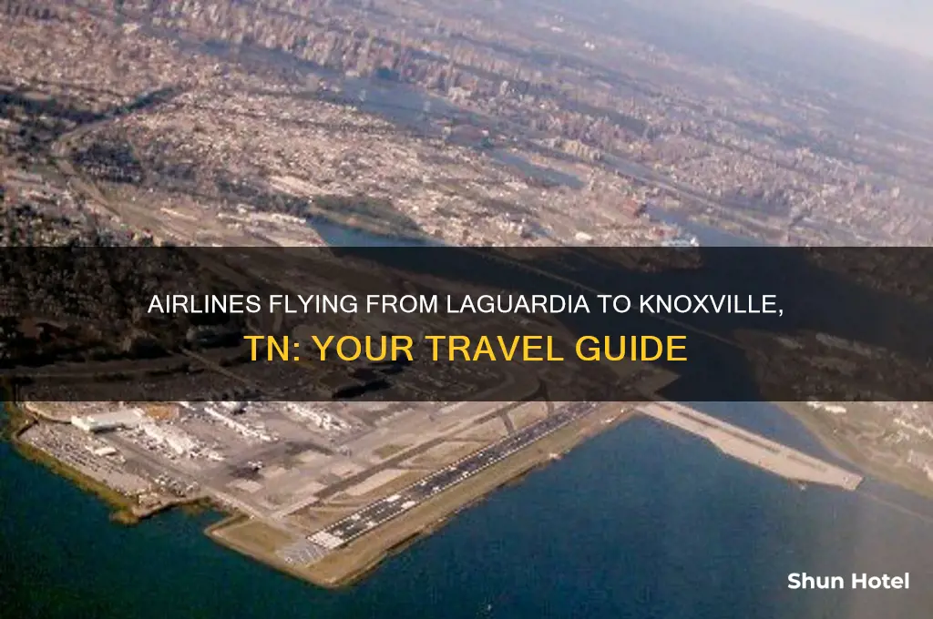 what airlines fly to knoxville tn from laguardia airport