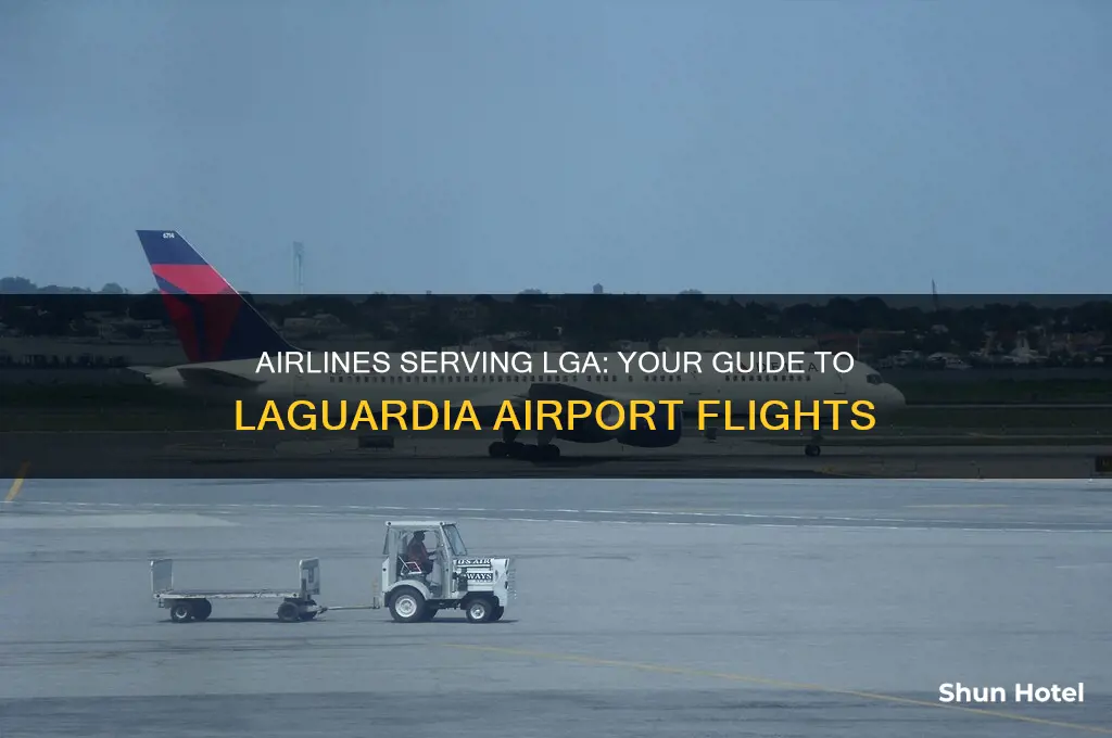 what airlines fly to lga airport