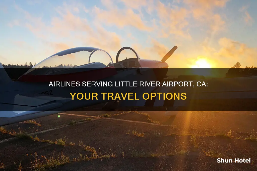 what airlines fly to little river airport ca