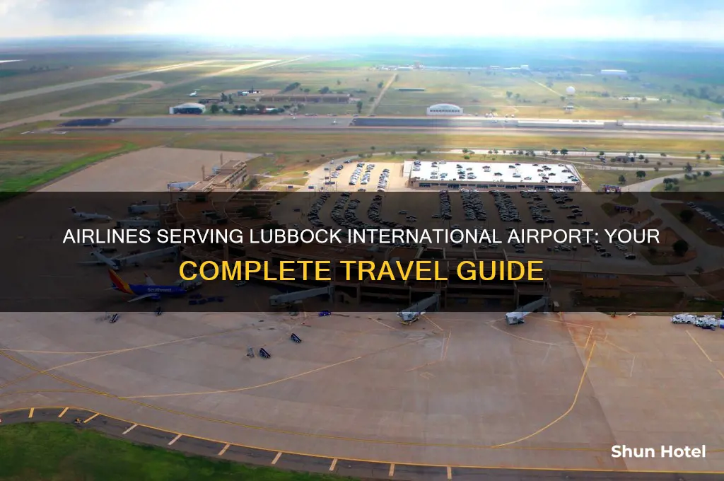 what airlines fly to lubbock international airport