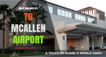 Airlines Serving McAllen Airport: Your Comprehensive Flight Guide