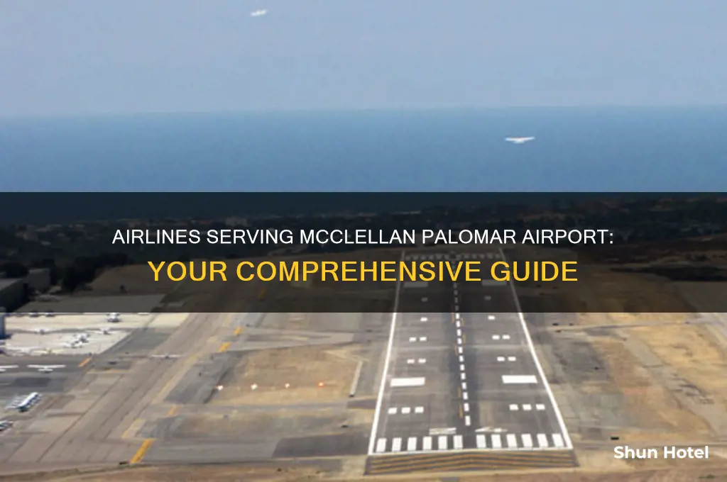 what airlines fly to mcclellan palomar airport