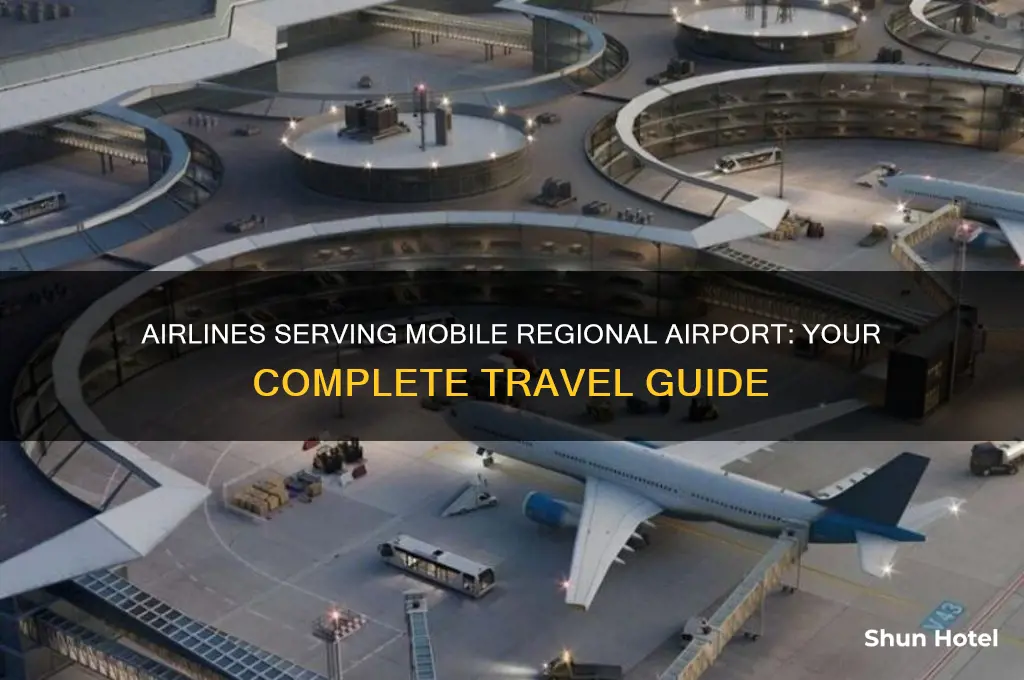 what airlines fly to mobile regional airport