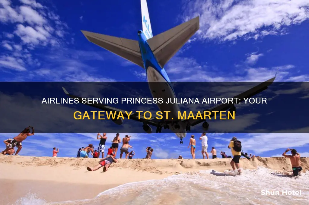 what airlines fly to princess juliana airport