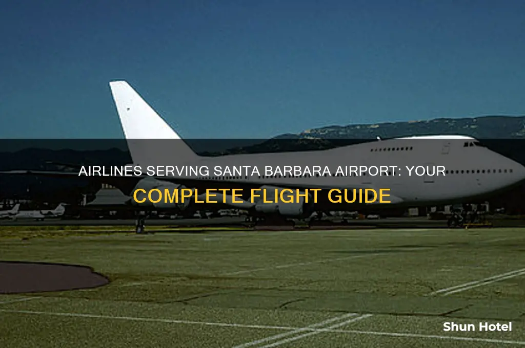 what airlines fly to santa barbara airport