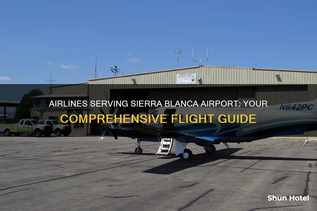 what airlines fly to sierra blanca airport