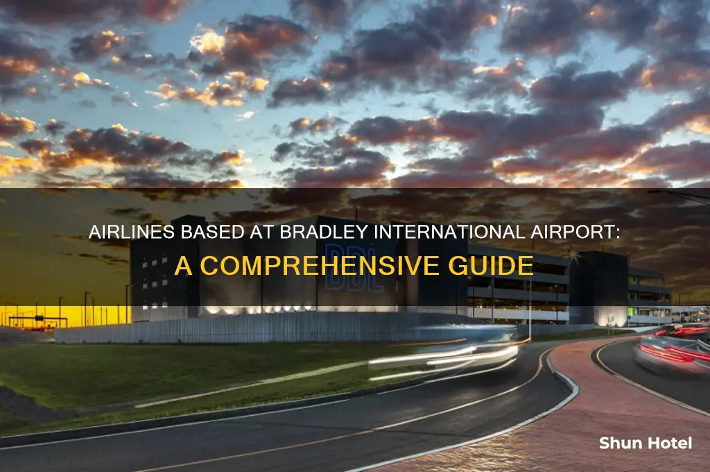 what airlines is based in bradley international airport