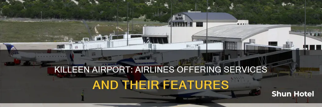 what airlines service at killeen airport
