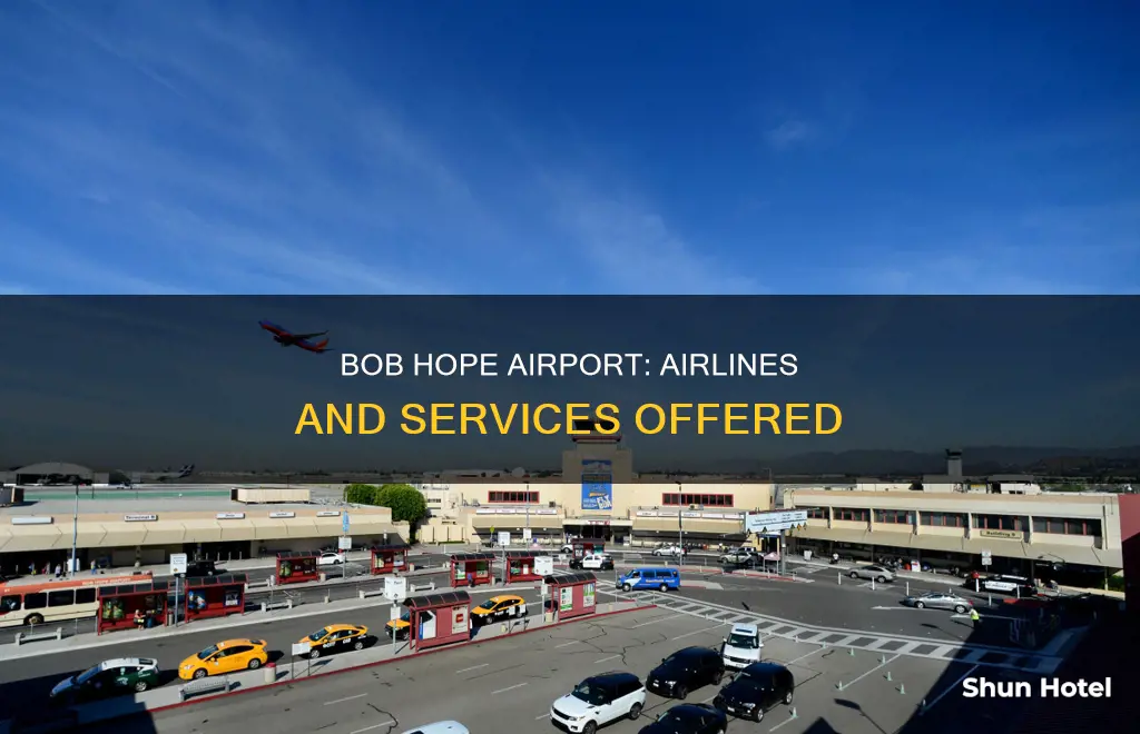 what airlines service bob hope airport