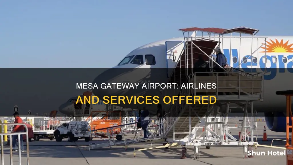 what airlines service mesa gateway airport