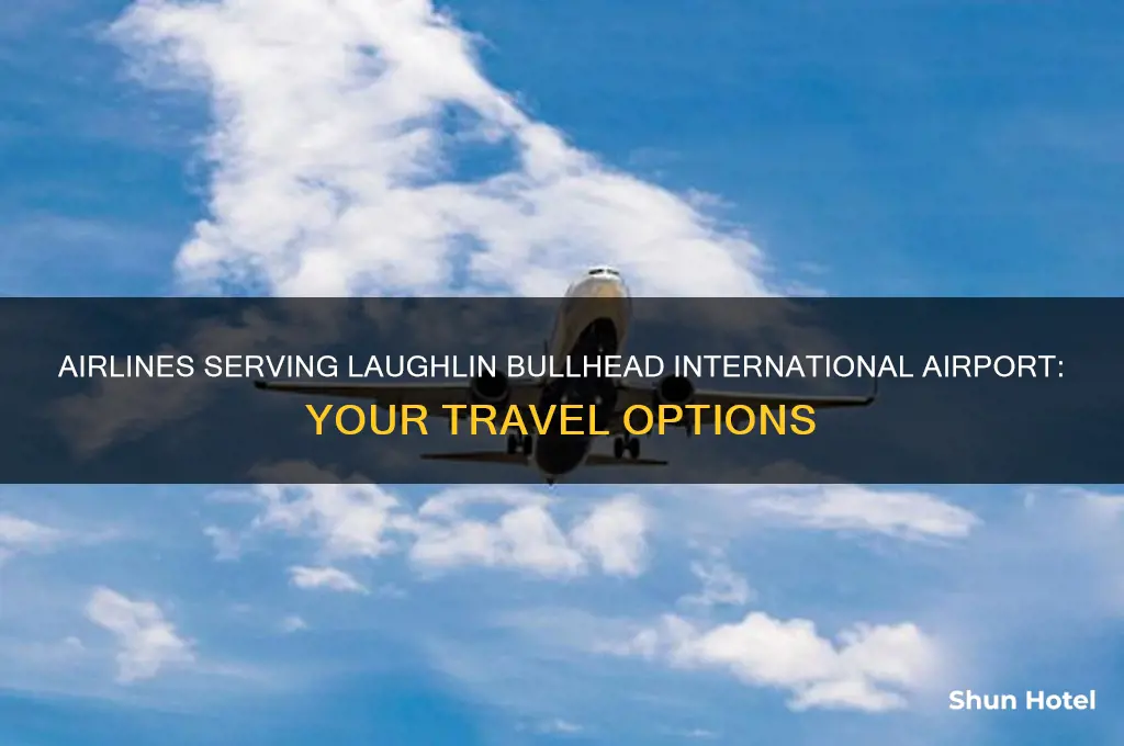 what airlines service the laughlin bullhead international airport