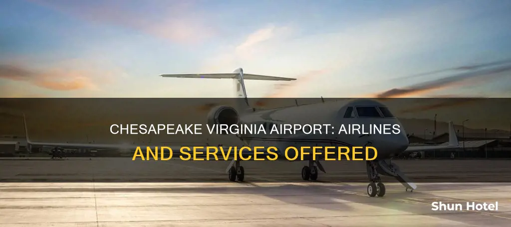 what airlines services chesapeake virginia airport