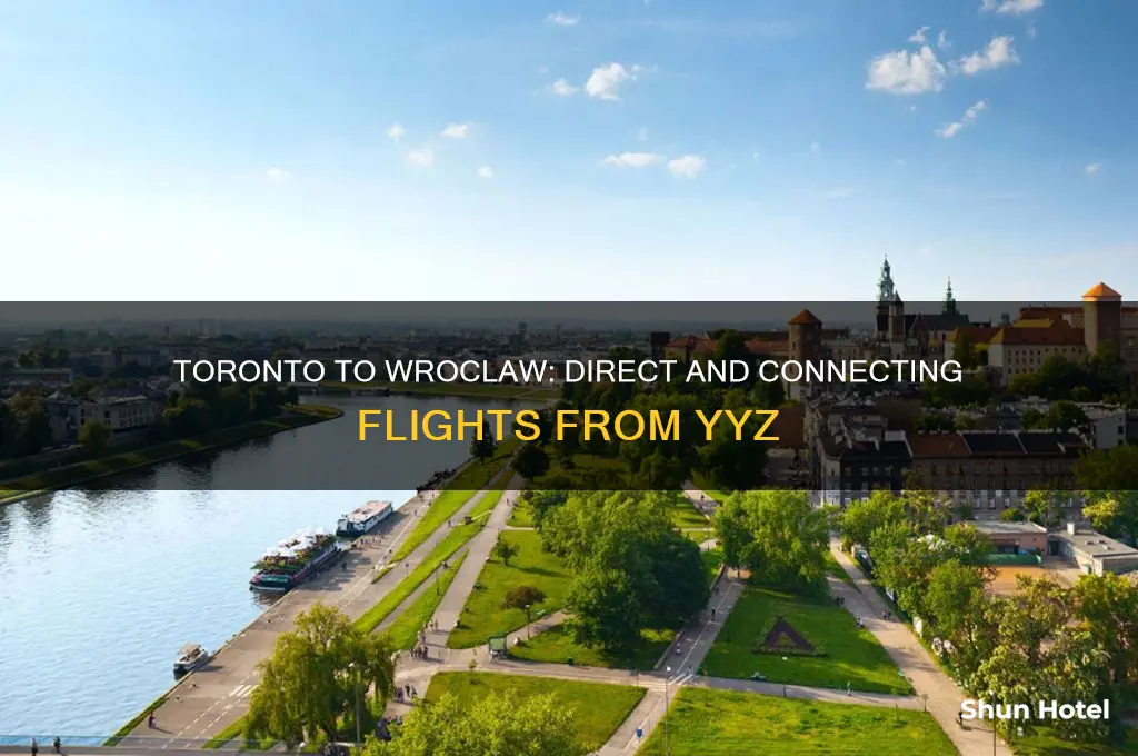what airplanes go to wroclaw poland from toronto international airport