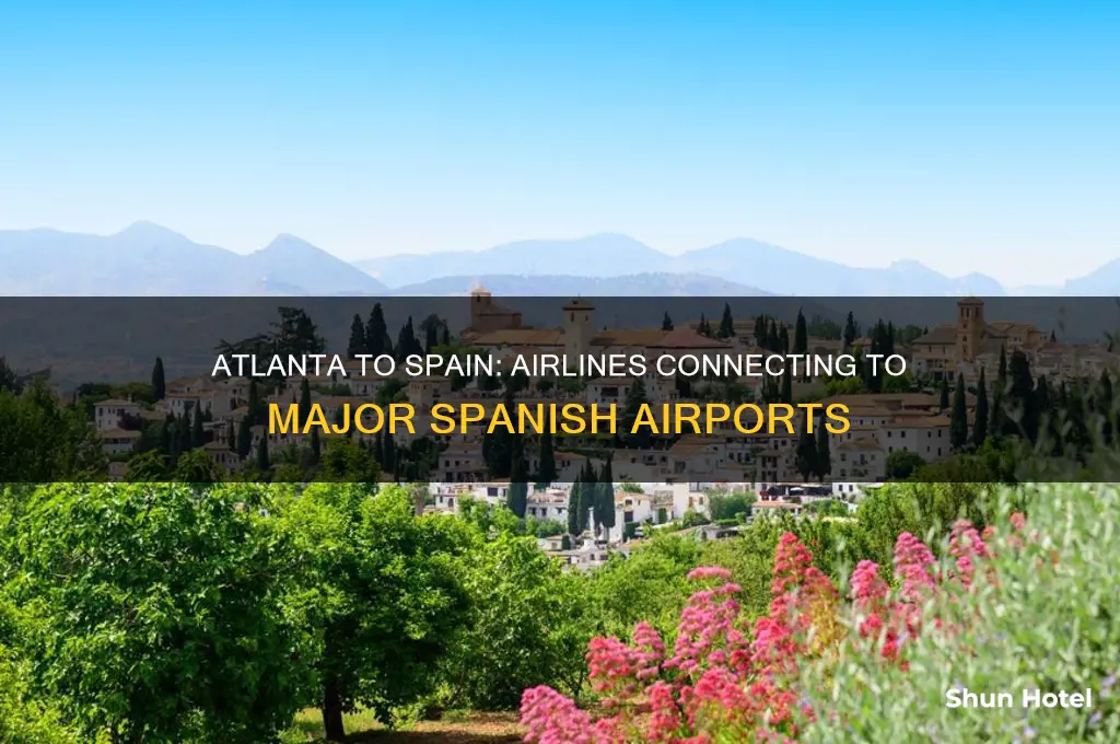 what airplines fly from atlanta to major airports in spain