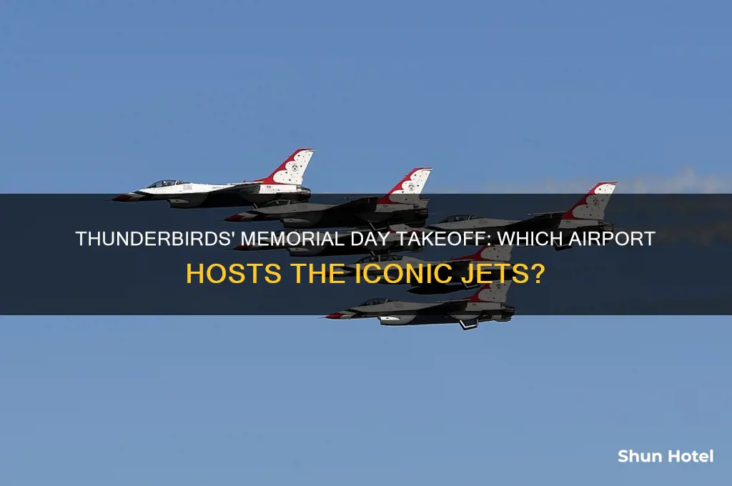 what airport are the thunderbirds flying out of memorial day