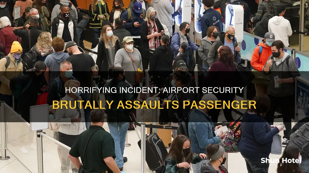 what airport beat a guy up