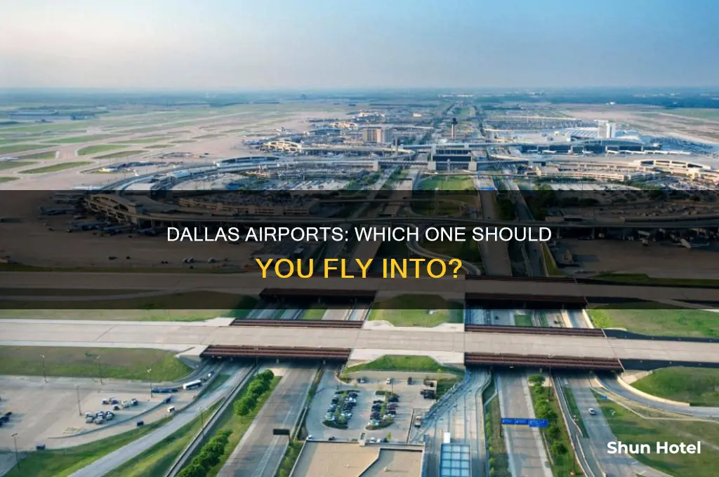 what airport can i fly to for dallas
