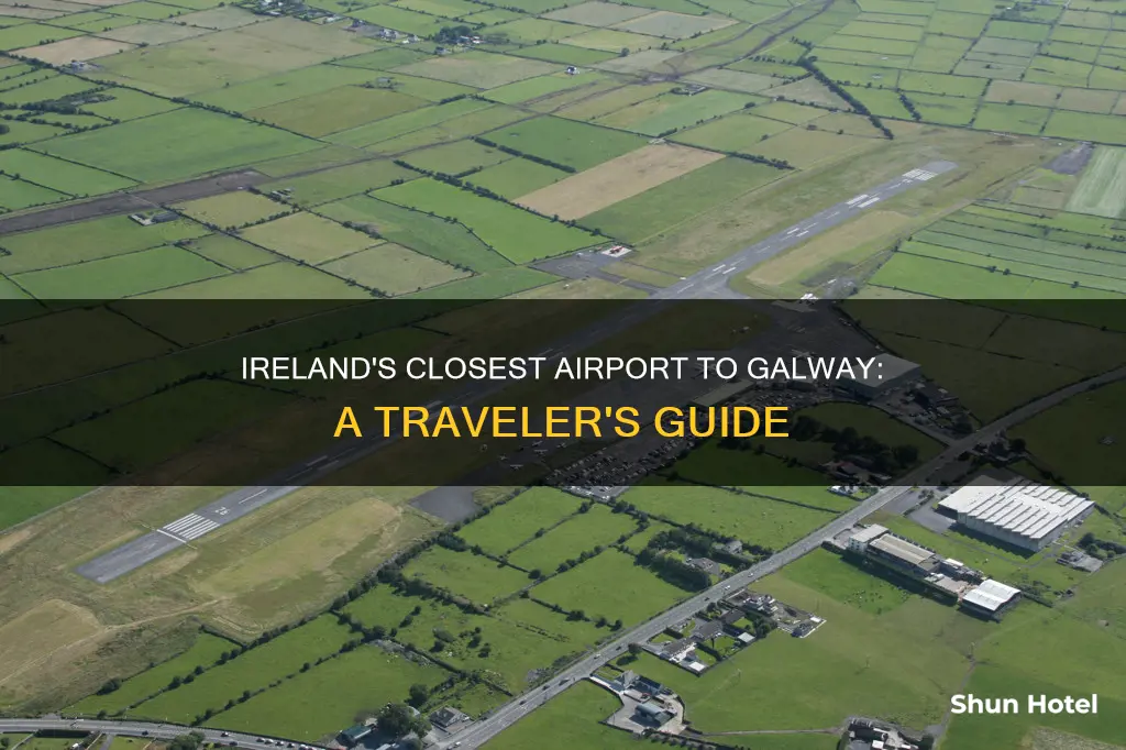 what airport cloest to galway ireland