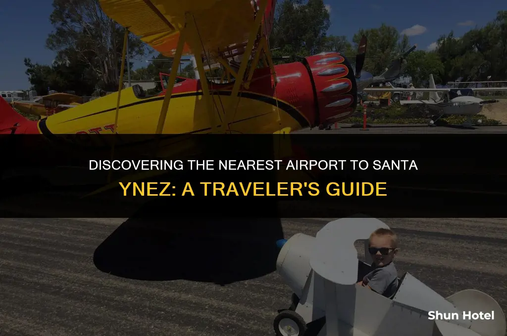 what airport closest to santa ynez