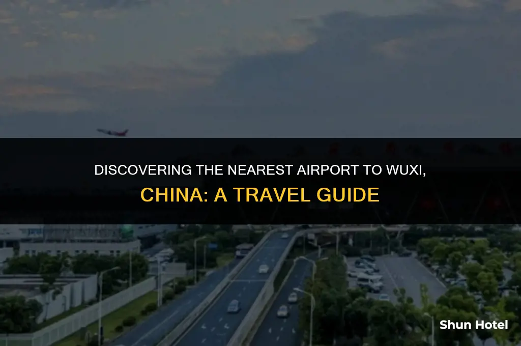 what airport closest to wuxi china