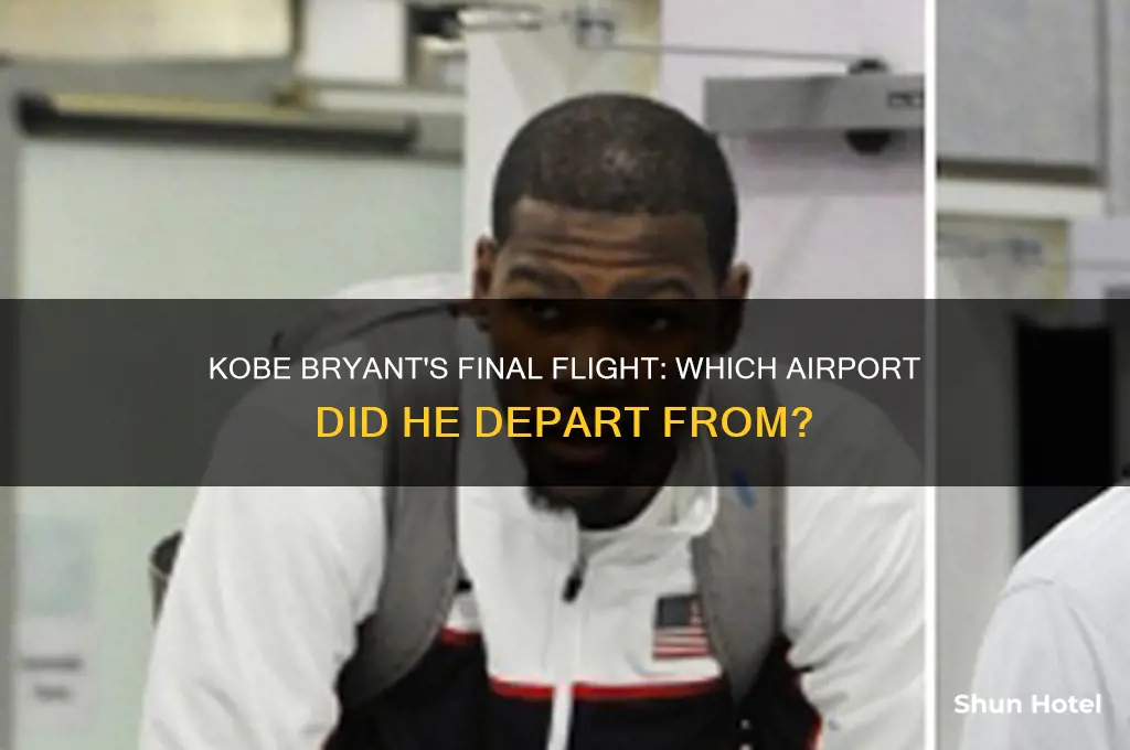 what airport did kobe fly out of