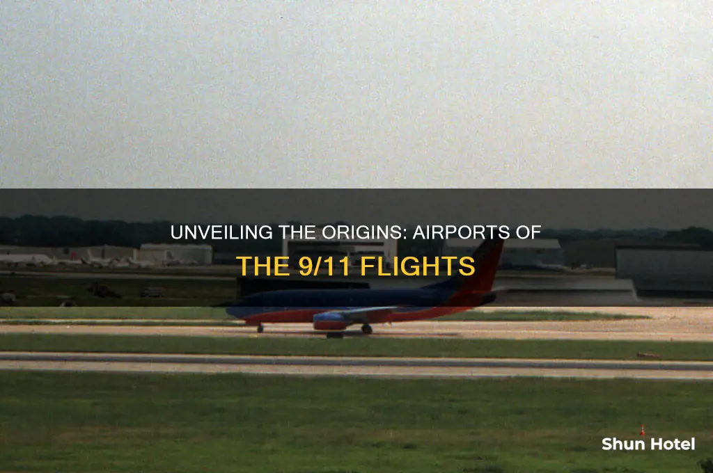 what airport did the 9 11 planes fly out of