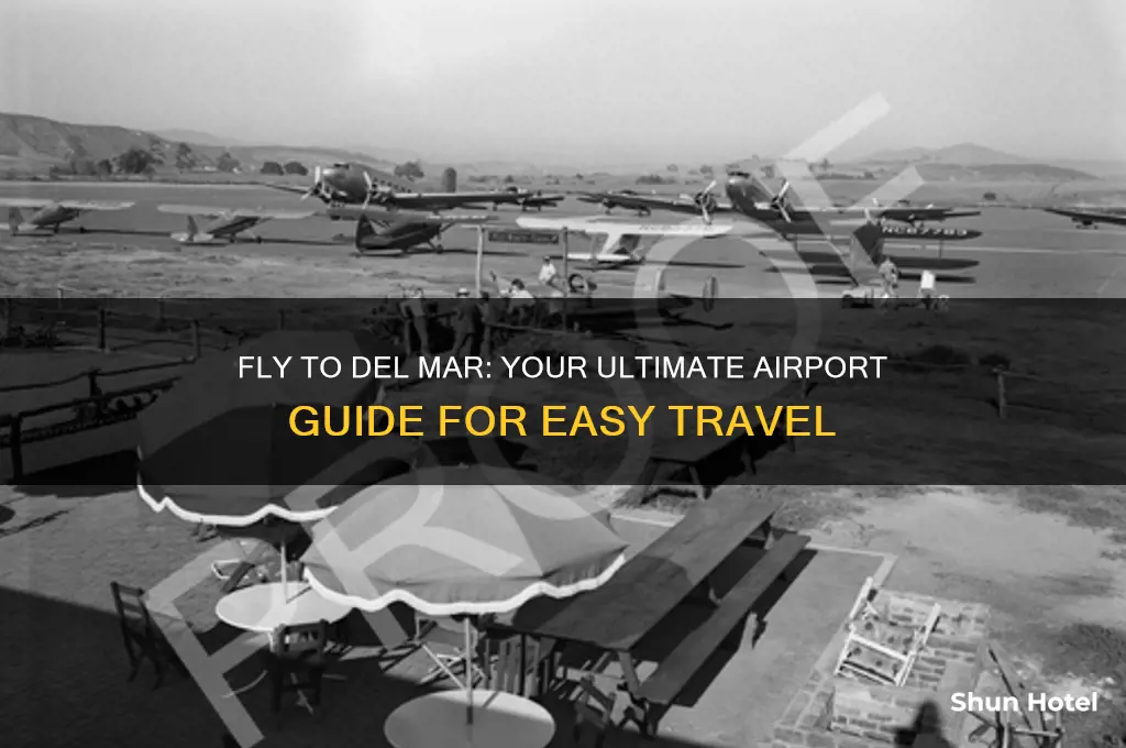 what airport do i fly in for del mar