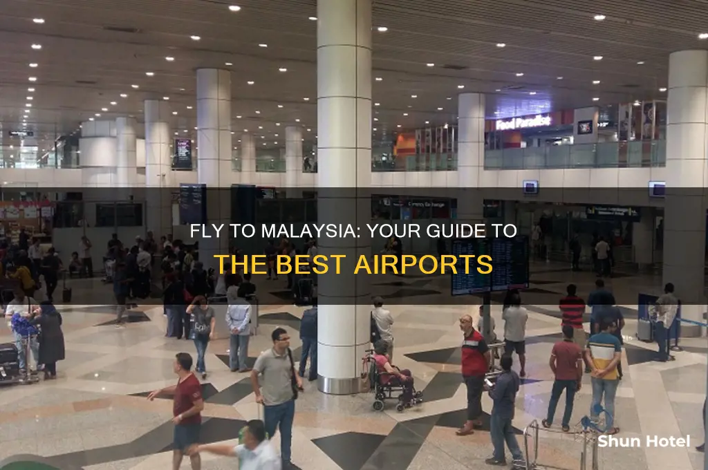 what airport do i fly in to for malaysia