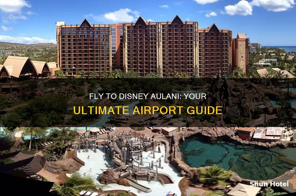 what airport do i fly into for disney aulani