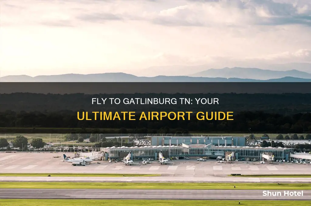 what airport do i fly into for gatlinburg tn