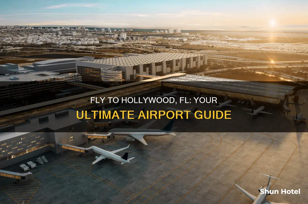 what airport do i fly into for hollywood fl