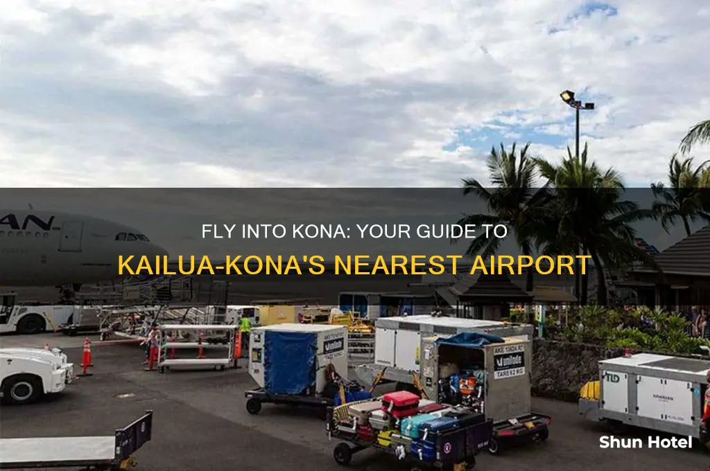 what airport do i fly into for kailua kona