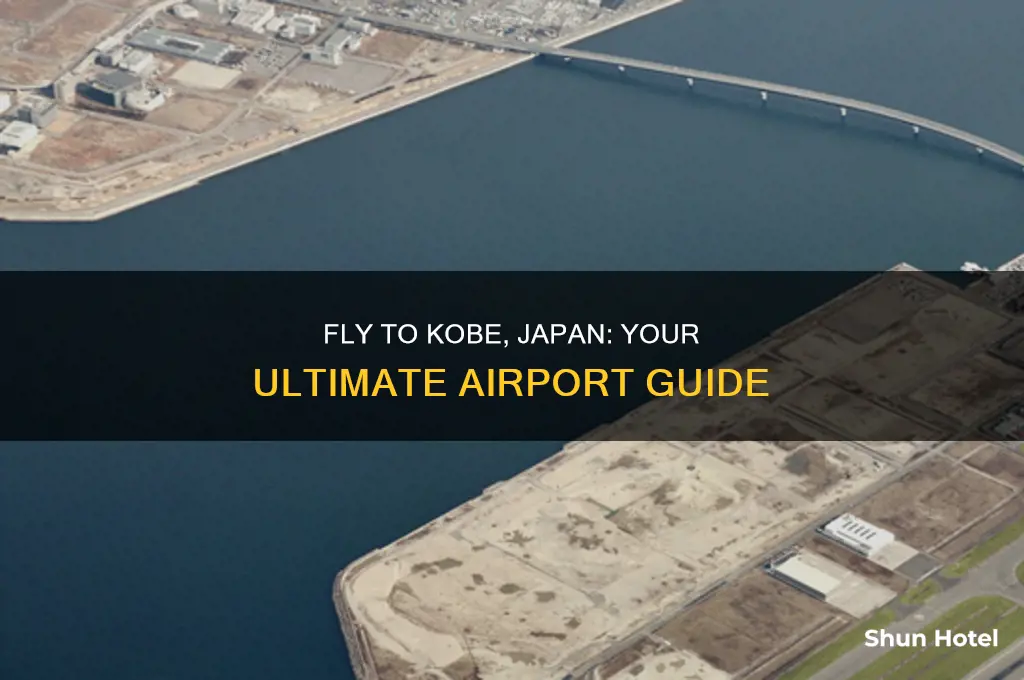 what airport do i fly into for kobe japan