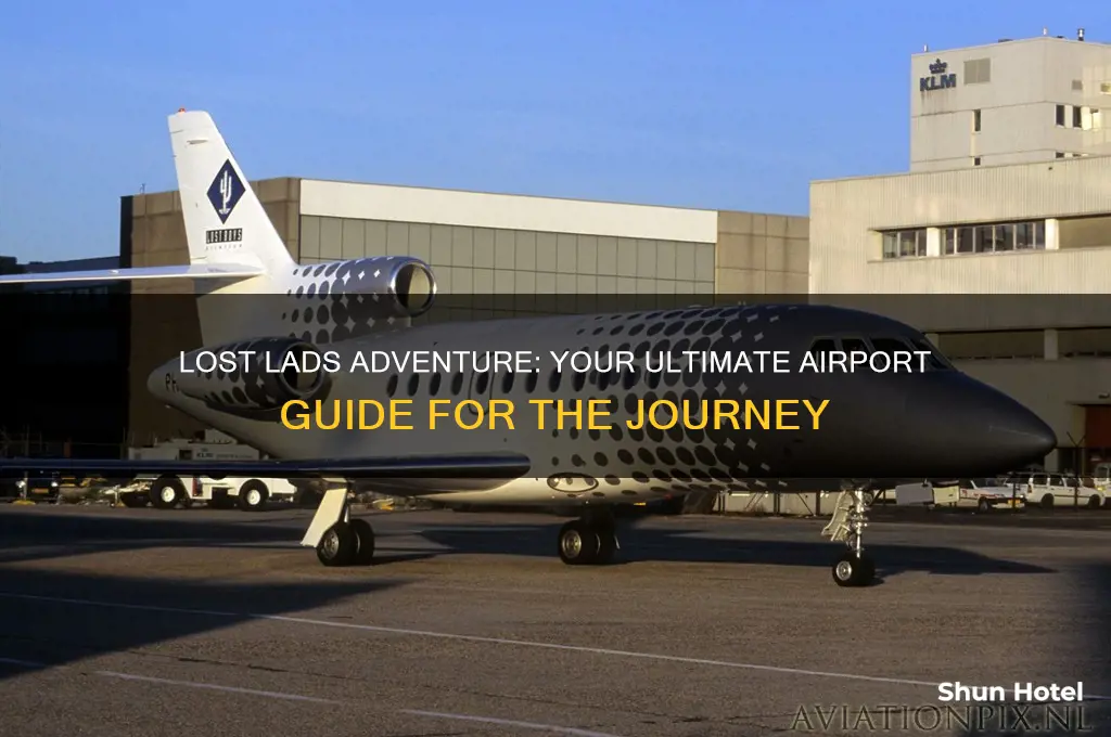 what airport do i fly into for lost lads