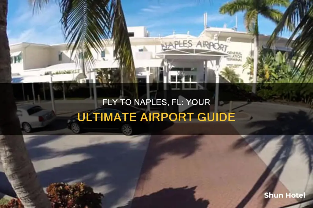 what airport do i fly into for naples fl